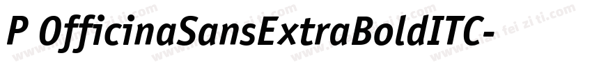 P OfficinaSansExtraBoldITC字体转换